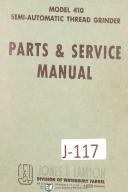 Jones & Lamson-Waterbury Farrel-Textron-Jones Lamson Model 410 Semi-Auto Thread Grinder Operation, Service Parts Manual-410-No. 410-01
